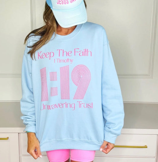 Keep The Faith Sweatshirt