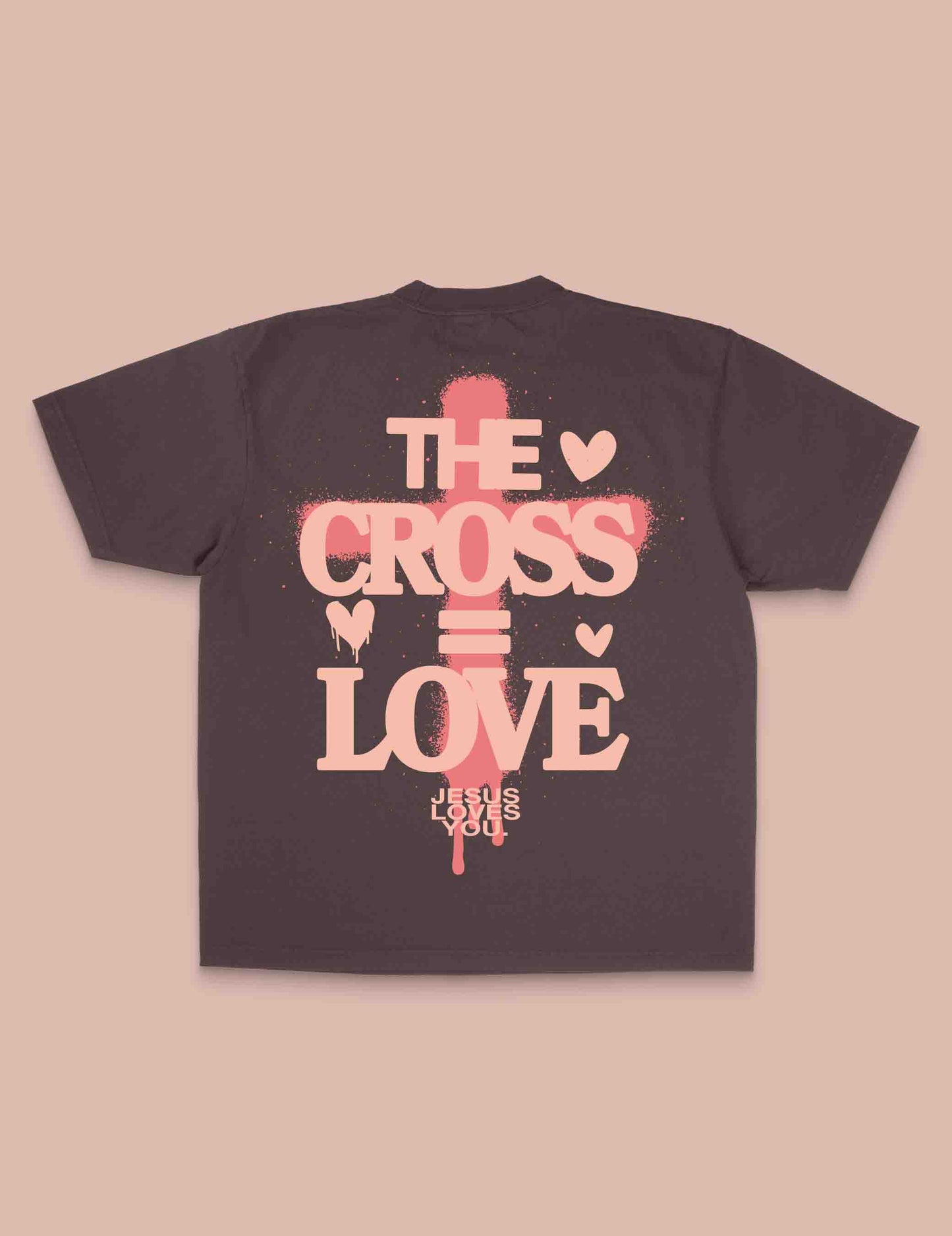"The Cross = Love" Tee || Mocha Brown