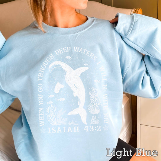 When Going Through Deep Waters Graphic Sweatshirt
